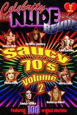 Celebrity Nude Revue: The Saucy 70\'s Volume 2