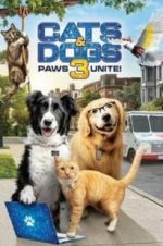 Cats &amp; Dogs 3: Paws Unite