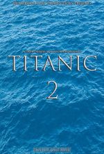 Titanic 2 (Short 2017)