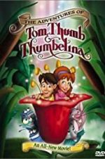 The Adventures of Tom Thumb &amp; Thumbelina
