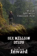 Six Million Steps: A Journey Inward