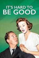It\'s Hard to be Good