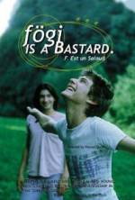 Fogi is a Bastard