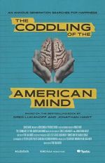 The Coddling of the American Mind