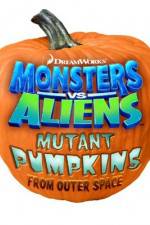 Monsters vs Aliens: Mutant Pumpkins from Outer Space