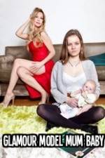 Glamour Model Mum, Baby &amp; Me