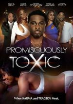 Promiscuously Toxic