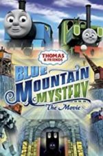 Thomas &amp; Friends: Blue Mountain Mystery