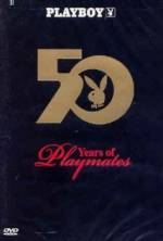 Playboy: 50 Years of Playmates