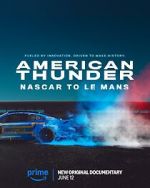 American Thunder: NASCAR to Le Mans