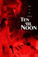 Ten 'til Noon