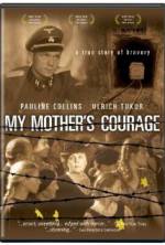 My Mother's Courage