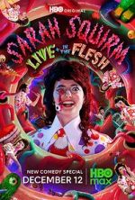 Sarah Squirm: Live + in the Flesh (TV Special 2025)