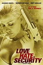 Love, Hate &amp; Security