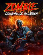 Zombie Grindhouse Marathon