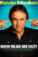 Kevin Nealon: Now Hear Me Out! (TV Special 2009)