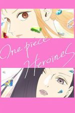 ONE PIECE HEROINES