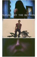 Sugar Off The Button (Short 2019)