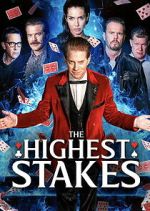 The Highest Stakes