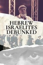 Hebrew Israelites Debunked