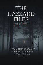 The Hazzard Files Part One