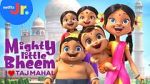 Mighty Little Bheem: I Love Taj Mahal (Short 2022)