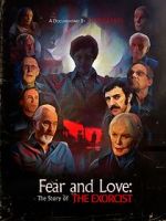 Fear and Love: The Story of the Exorcist