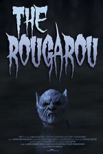 The Rougarou (Short 2017)