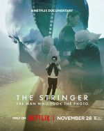The Stringer: The Man Who Took the Photo