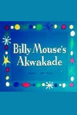 Billy Mouse\'s Akwakade