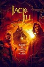 Jack &amp; Jill: The Hills of Hell