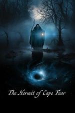 The Hermit of Cape Fear