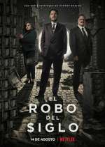 El robo del siglo