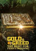 Gold &amp; Greed: The Hunt for Fenn\'s Treasure
