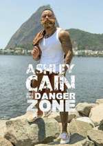 Ashley Cain: Into The Danger Zone