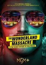 The Wonderland Massacre &amp; The Secret History of Hollywood